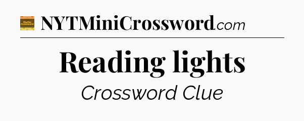 Reading lights - Eugene Sheffer Crossword