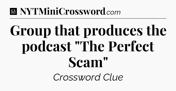 Group that produces the podcast 