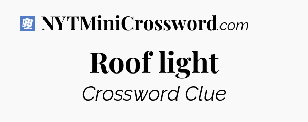 Roof light Puzzle Page Crossword Clue