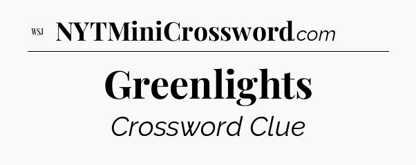 Greenlights - WSJ Crossword
