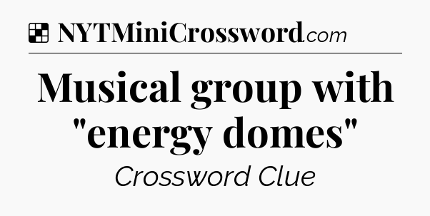Solution: Musical group with 