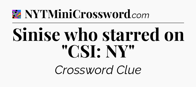 Sinise who starred on 