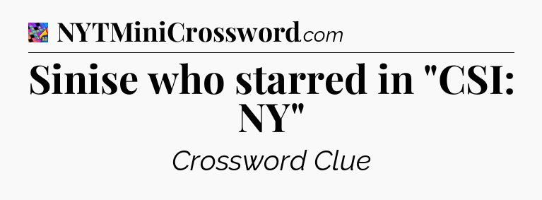 Sinise who starred in 