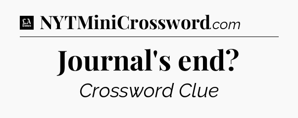 Journal's end - LA Times Crossword