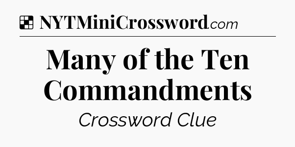Solution: Many of the Ten Commandments - NYT Crossword