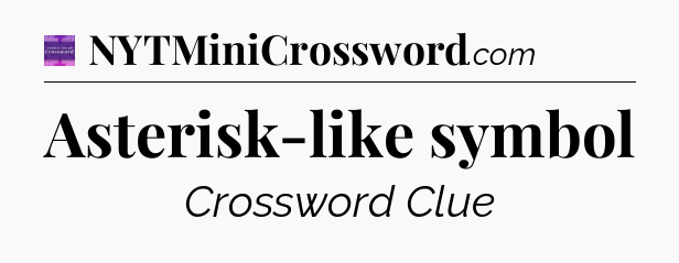 Asterisk-like symbol - Thomas Joseph Crossword