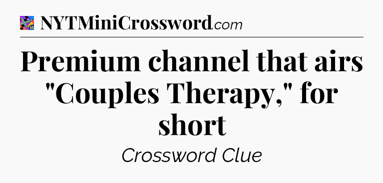 Premium channel that airs 