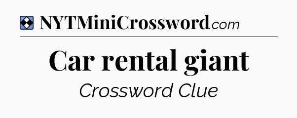 Solution: Car rental giant - NYT Mini Crossword