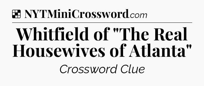 Solution: Whitfield of 