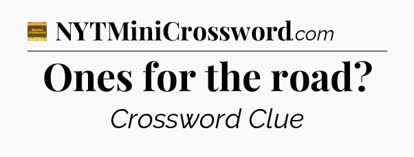 Ones for the road - Eugene Sheffer Crossword