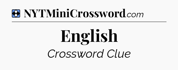 Solution: English - NYT Mini Crossword