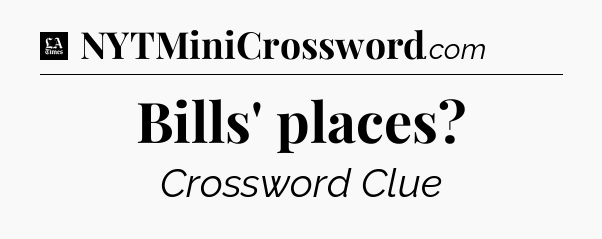 Bills' places - LA Times Crossword
