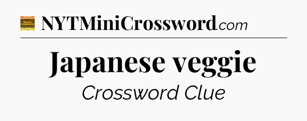 Japanese veggie - Eugene Sheffer Crossword