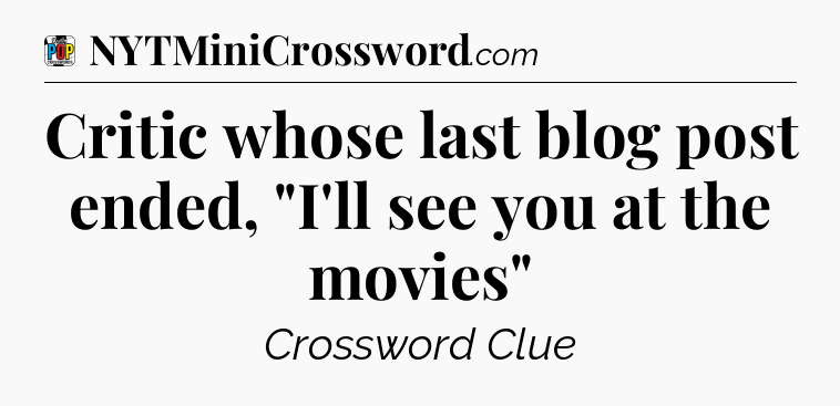 Critic whose last blog post ended, 