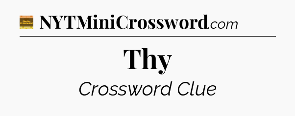 Thy - Eugene Sheffer Crossword