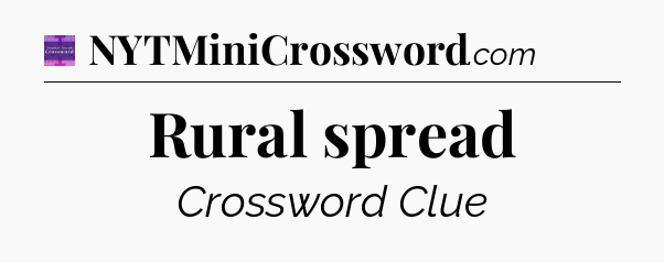 Rural spread - Thomas Joseph Crossword