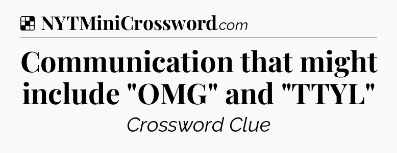 Solution: Communication that might include 