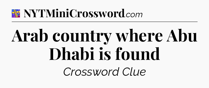 Arab country where Abu Dhabi is found Codycross