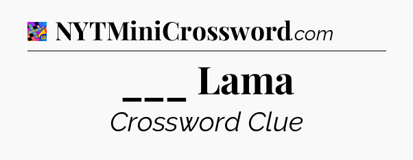 ___ Lama Crossword Clue