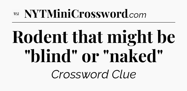 Rodent that might be 