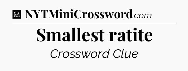 Smallest ratite - LA Times Crossword