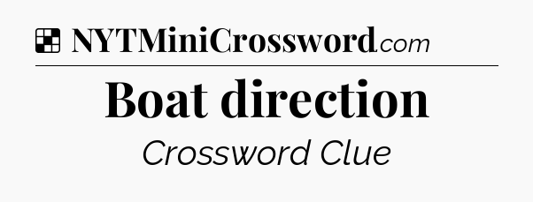 Solution: Boat direction - NYT Crossword