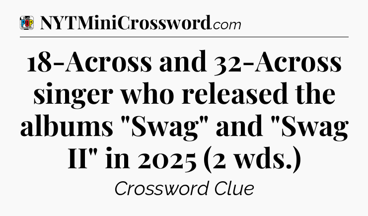 18-Across and 32-Across singer who released the albums 