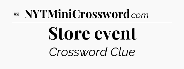 Store event - WSJ Crossword
