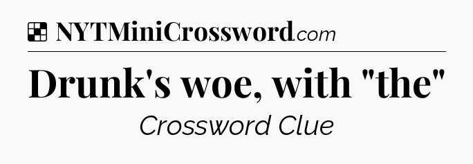 Solution: Drunk's woe, with 