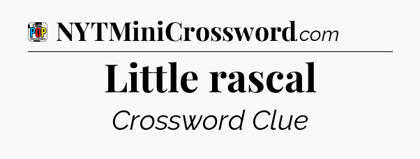 Little rascal Crossword Clue