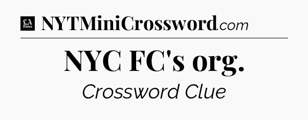 NYC FC's org - LA Times Crossword