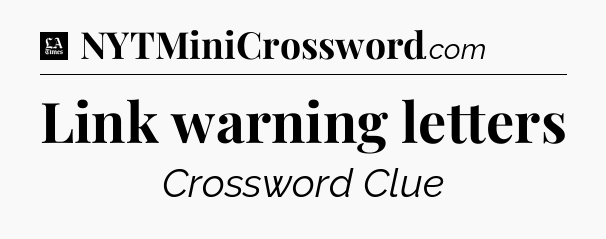 Link warning letters - LA Times Crossword