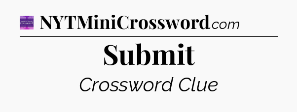 Submit - Thomas Joseph Crossword
