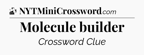 Molecule builder - Daily Themed Classic Crossword