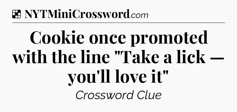 Solution: Cookie once promoted with the line 