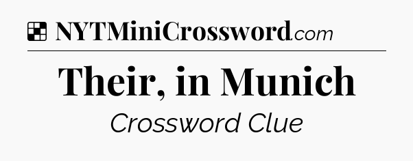 Solution: Their, in Munich - NYT Crossword