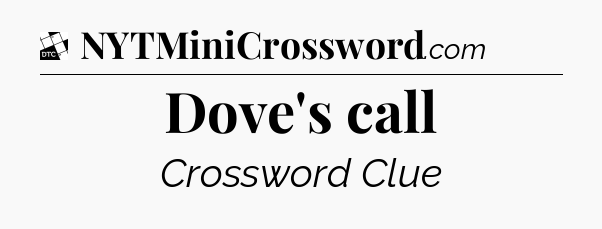 Dove's call - Daily Themed Classic Crossword
