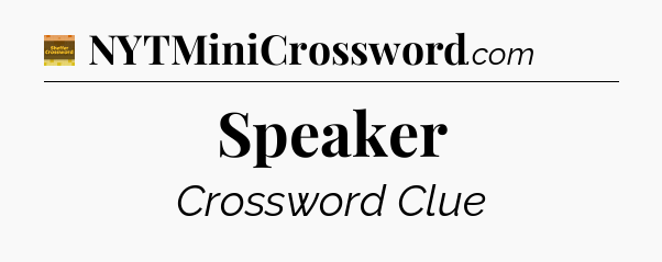 Speaker - Eugene Sheffer Crossword