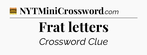 Frat letters crossword clue Eugene Sheffer