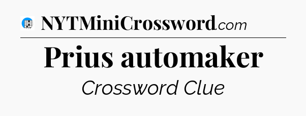 Prius automaker Crossword Clue