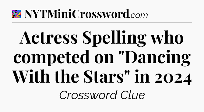 Actress Spelling who competed on 