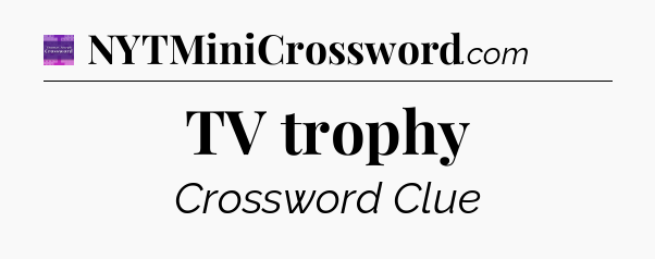 TV trophy - Thomas Joseph Crossword