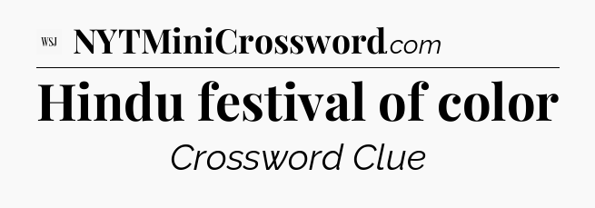 Hindu festival of color - WSJ Crossword