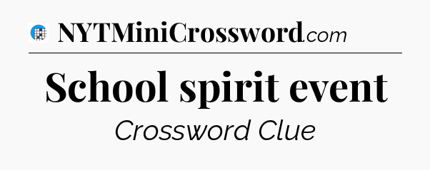 School spirit event Crossword Clue