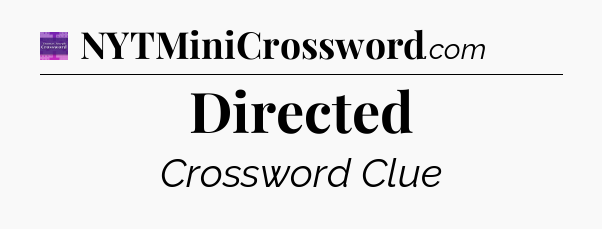 Directed - Thomas Joseph Crossword