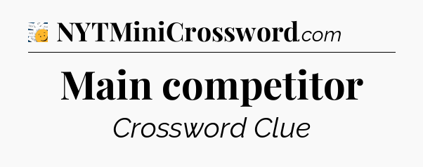 Main competitor - 7 Little Words