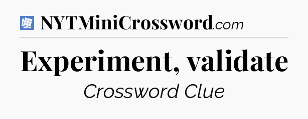 Experiment, validate Puzzle Page Crossword Clue