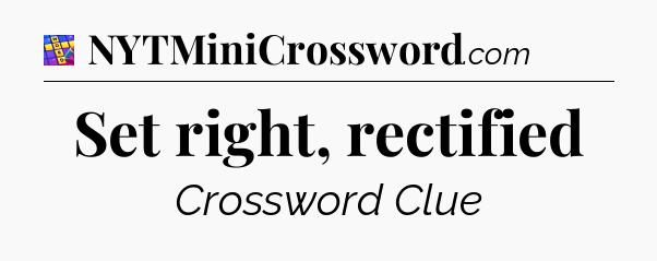 Set right, rectified Codycross