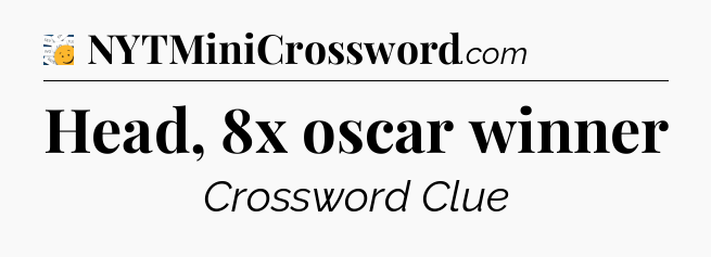 Head, 8x oscar winner - 7 Little Words