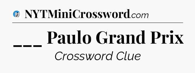 ___ Paulo Grand Prix Crossword Clue